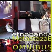 Etnobanda - MetastazaB - Omnibus