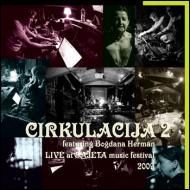 Cirkulacija 2 - Live at Sajeta 2009 music festival